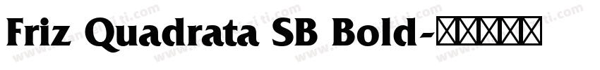 Friz Quadrata SB Bold字体转换